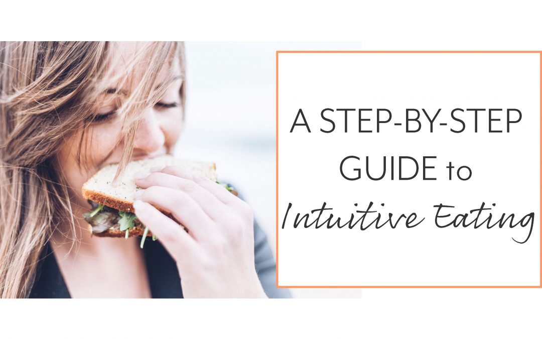 A Step-By-Step Guide to Intuitive Eating