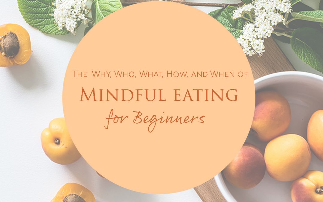 Mindful Eating for Beginners