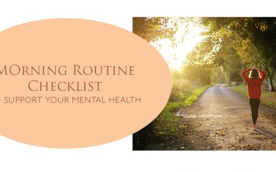 Morning Routine Checklist to Support Your Mental Health