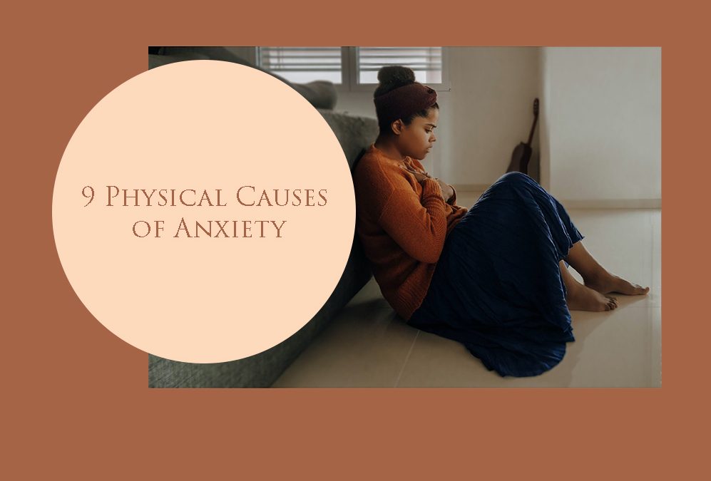physical causes of anxiety
